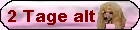 Zwei Tage alt